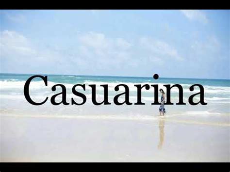 casuarina pronunciation
